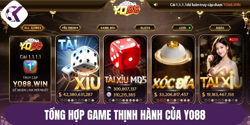 Tổng hợp game thịnh hành của Yo88